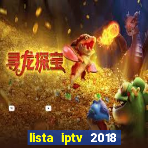 lista iptv 2018 gratis atualizada futebol